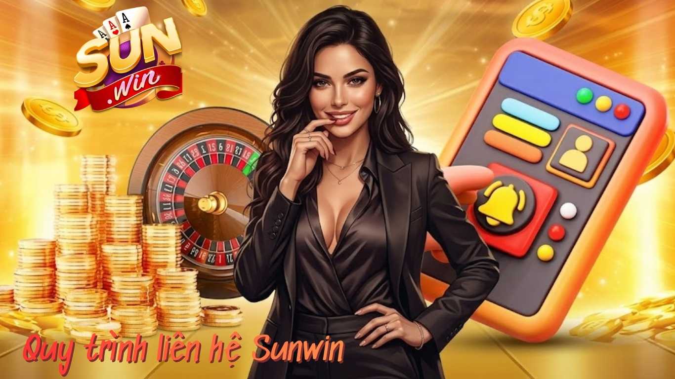Quy trình 4 bước liên hệ Sunwin siêu đơn giản Quy trình 4 bước liên hệ Sunwin siêu đơn giản